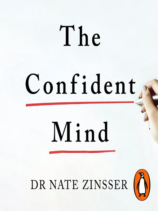 Title details for The Confident Mind by Nathaniel Zinsser - Available